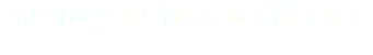 Summer of Ghosts Book Cover